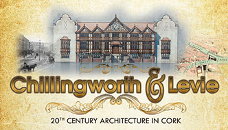 Chillingworth & Levie: 20th century Cork Architecture Exhibition and Lecture Series - Louise M Harrington
